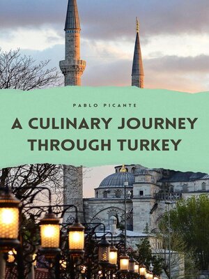 cover image of A Culinary Journey through Turkey